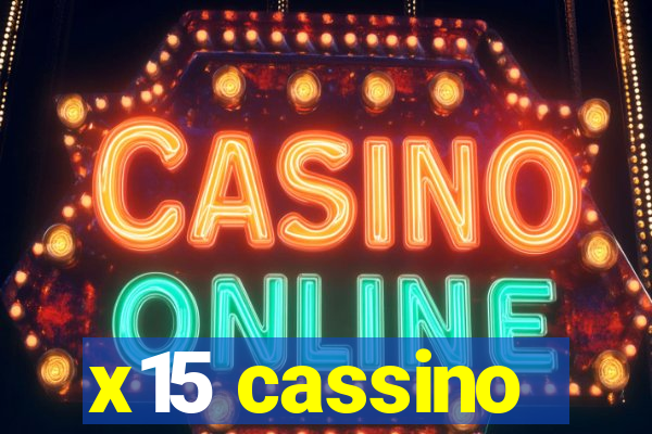 x15 cassino